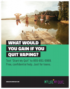 My Life, My Quit campaign poster: What would you gain if you quit vaping?
